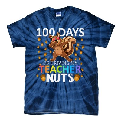 100 Days Of Driving My Teacher Nuts 100th Day Of School Tie-Dye T-Shirt