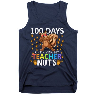 100 Days Of Driving My Teacher Nuts 100th Day Of School Tank Top