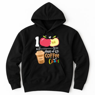 100 Days Of Coffee Chaos 100th Day Of School Hoodie