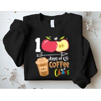100 Days Of Coffee Chaos 100th Day Of School Sweatshirt