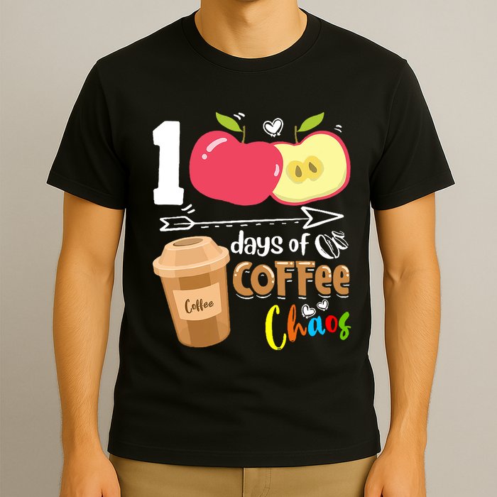 100 Days Of Coffee Chaos 100th Day Of School T-Shirt