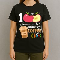 100 Days Of Coffee Chaos 100th Day Of School T-Shirt