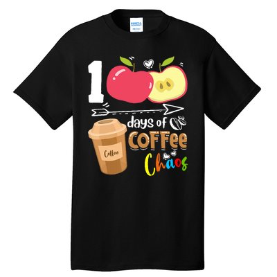 100 Days Of Coffee Chaos 100th Day Of School Tall T-Shirt