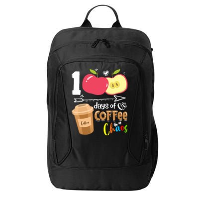 100 Days Of Coffee Chaos 100th Day Of School City Backpack