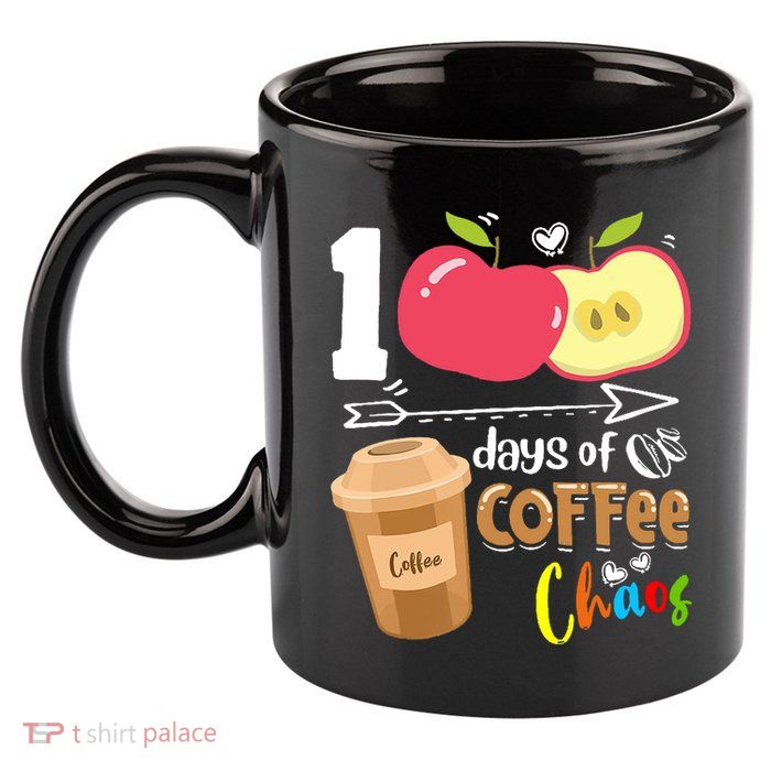 100 Days Of Coffee Chaos 100th Day Of School 11oz C Handle Ceramic Mug