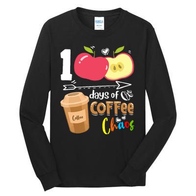 100 Days Of Coffee Chaos 100th Day Of School Tall Long Sleeve T-Shirt