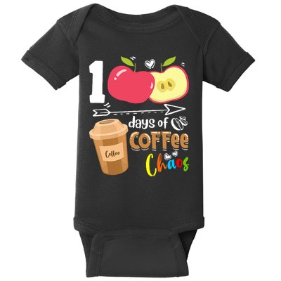 100 Days Of Coffee Chaos 100th Day Of School Baby Bodysuit