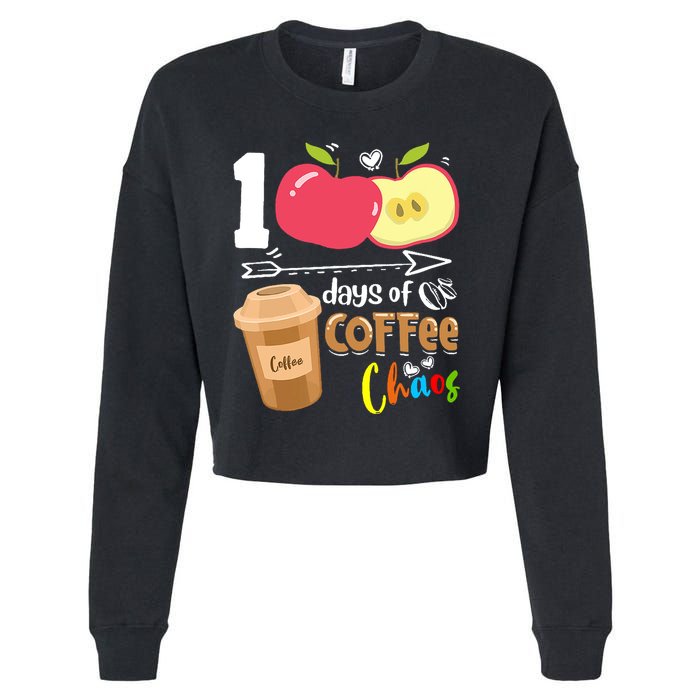 100 Days Of Coffee Chaos 100th Day Of School Cropped Pullover Crew
