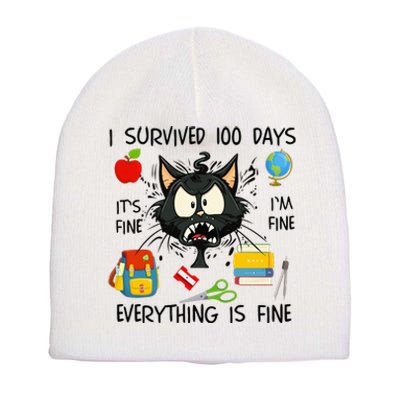 100th Day Of School It's Fine I'm Fine Everything's Fine Short Acrylic Beanie