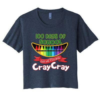 100 Days Of School Got Me Feeling Cray Cray Women's Crop Top Tee