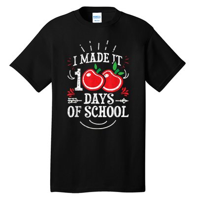 100th Day Of School Distressed I Made It 100 Days Teacher Tall T-Shirt