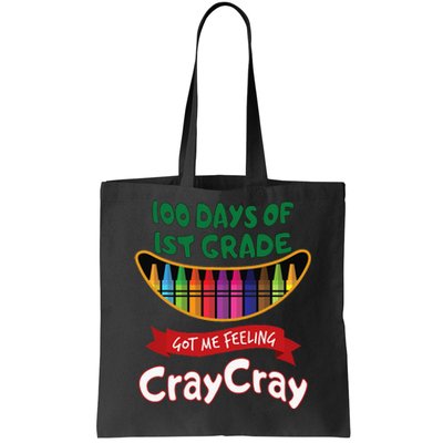 100 Days Of 1st Grade Got Me Feeling Cray Cray Tote Bag