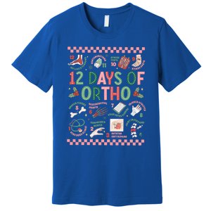 12 Days Of Ortho Christmas Orthopedic Team Winter Holiday Funny Gift Premium T-Shirt