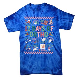 12 Days Of Ortho Christmas Orthopedic Team Winter Holiday Funny Gift Tie-Dye T-Shirt