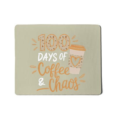 100 Days Of School Coffee Lover 100 Days Of Coffee And Chaos Mousepad