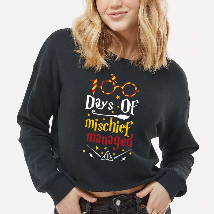 100 Days Of Mischief Managed 100th Day Of School Cropped Pullover Crew