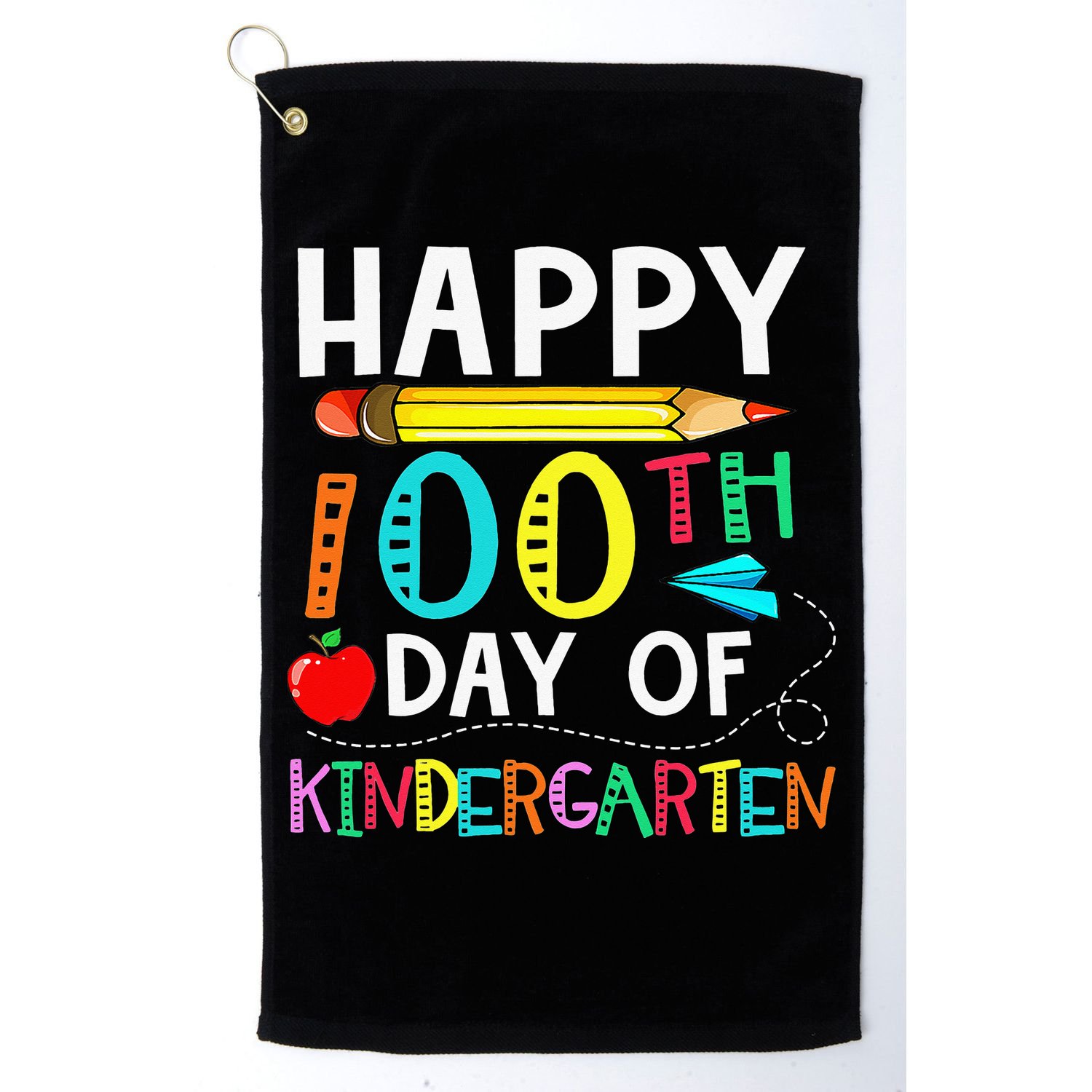 100 Days Of Kindergarten Happy 100th Day Of School Golf Towel