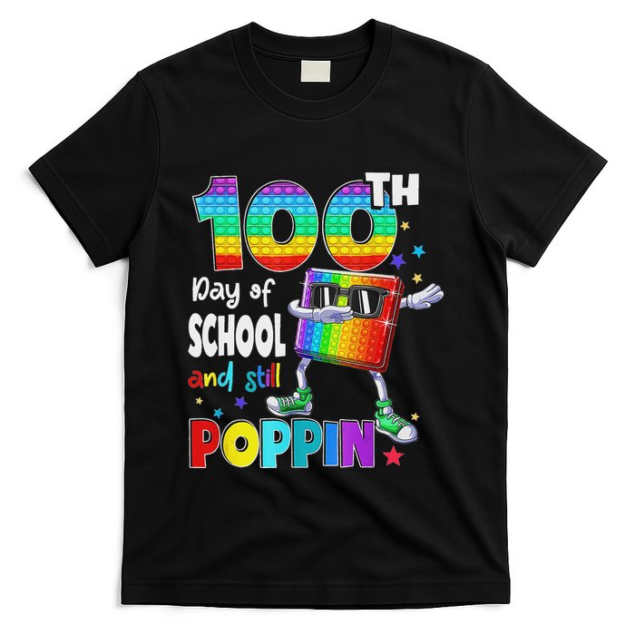 100th Day Pop It And Still Poppin 100 Days Of School T-Shirt