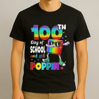 100th Day Pop It And Still Poppin 100 Days Of School T-Shirt