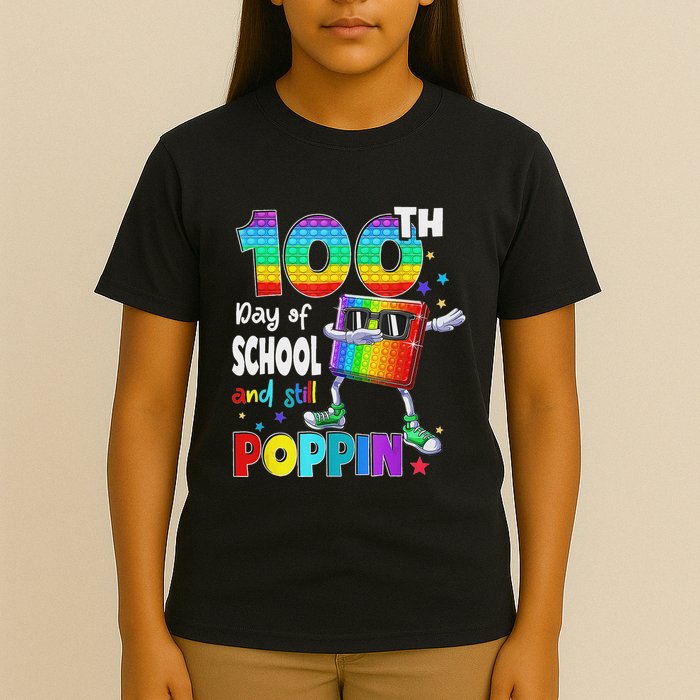 100th Day Pop It And Still Poppin 100 Days Of School T-Shirt