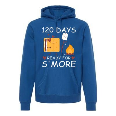 120 Days Ready For S'more 120th Day Of School Campfire Lover Gift Premium Hoodie