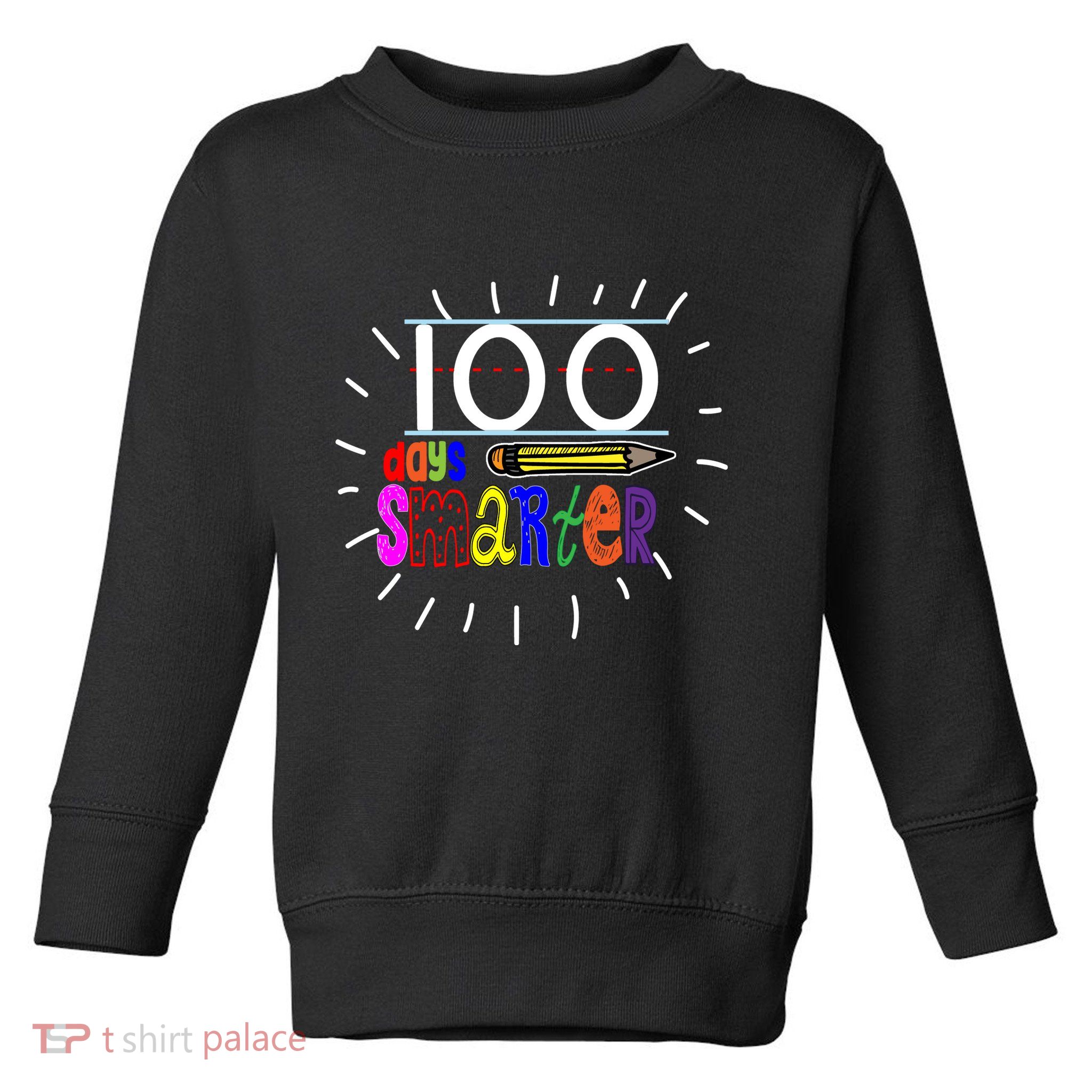100 Days Smarter Cute 100th Day Of School Toddler Sweatshirt