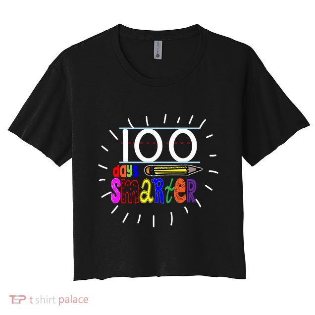 100 Days Smarter Cute 100th Day Of School Crop Top