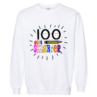 100 Days Smarter Cute 100th Day Of School Garment-Dyed Sweatshirt