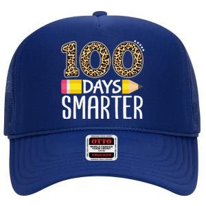 100 Days Smarter Teacher Or Student 100th Day Of School High Crown Mesh Back Trucker Hat