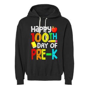 100 Days Smarter Pre K Happy 100th Day Of School Pre K  Garment-Dyed Fleece Hoodie