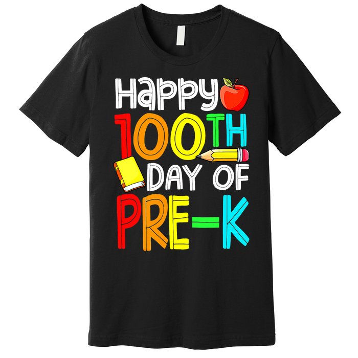 100 Days Smarter Pre K Happy 100th Day Of School Pre K  Premium T-Shirt