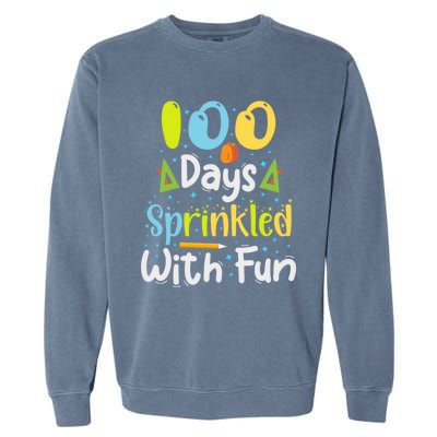 100 Days Sprinkled With Fun Funny 100 Days Of School Gift Garment-Dyed Sweatshirt