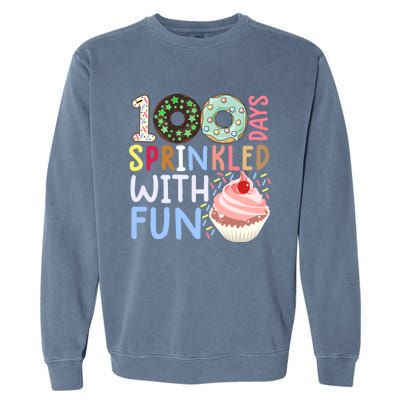 100 Days Sprinkled With Fun Gift Cupcake 100 Days Of School Gift Garment-Dyed Sweatshirt