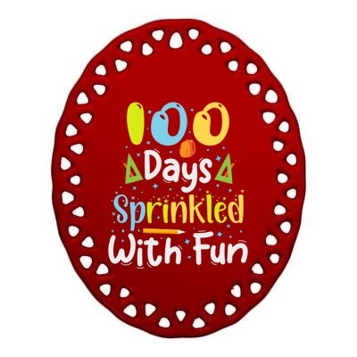 100 Days Sprinkled With Fun 100 Days Of School Gift Ceramic Oval Ornament