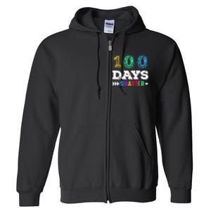 100 Days Smarter Teacher Or Student 100th Day Of School Full Zip Hoodie