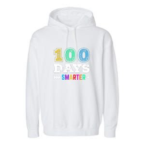 100 Days Smarter Teacher Or Student 100th Day Of School Garment-Dyed Fleece Hoodie