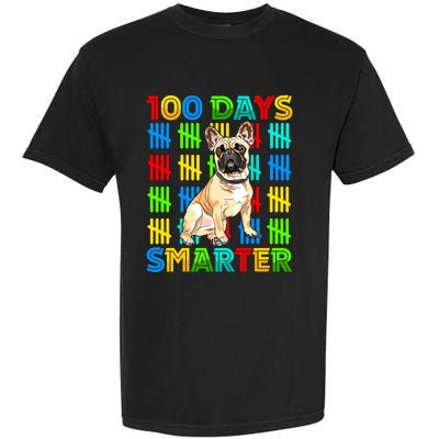 100 Days Smarter Frenchie Dog Lovers 100 Days Of School Garment-Dyed Heavyweight T-Shirt