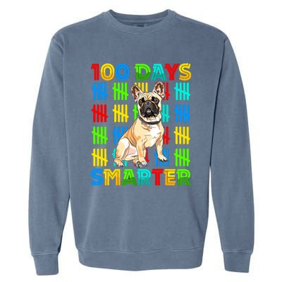 100 Days Smarter Frenchie Dog Lovers 100 Days Of School Garment-Dyed Sweatshirt