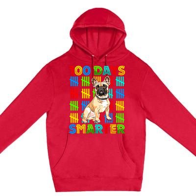 100 Days Smarter Frenchie Dog Lovers 100 Days Of School Premium Pullover Hoodie