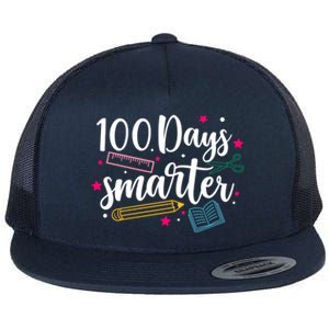 100 Days Smarter Happy 100 Days Of School Brighter Sharper Funny Gift Flat Bill Trucker Hat