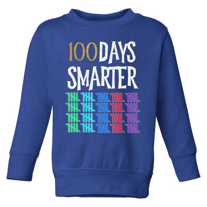 100 Days Smarter Happy 100th Day Of School Student Teacher Gift Toddler Sweatshirt