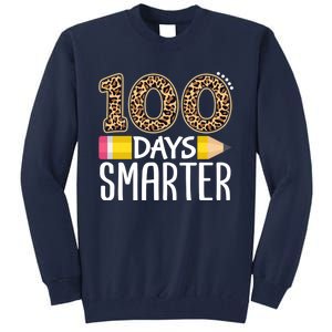 100 Days Smarter Teacher Or Student 100th Day Tall Sweatshirt