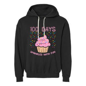 100 Days Sprinkled With Fun Cupcake 100th Day Of School Girl Garment-Dyed Fleece Hoodie