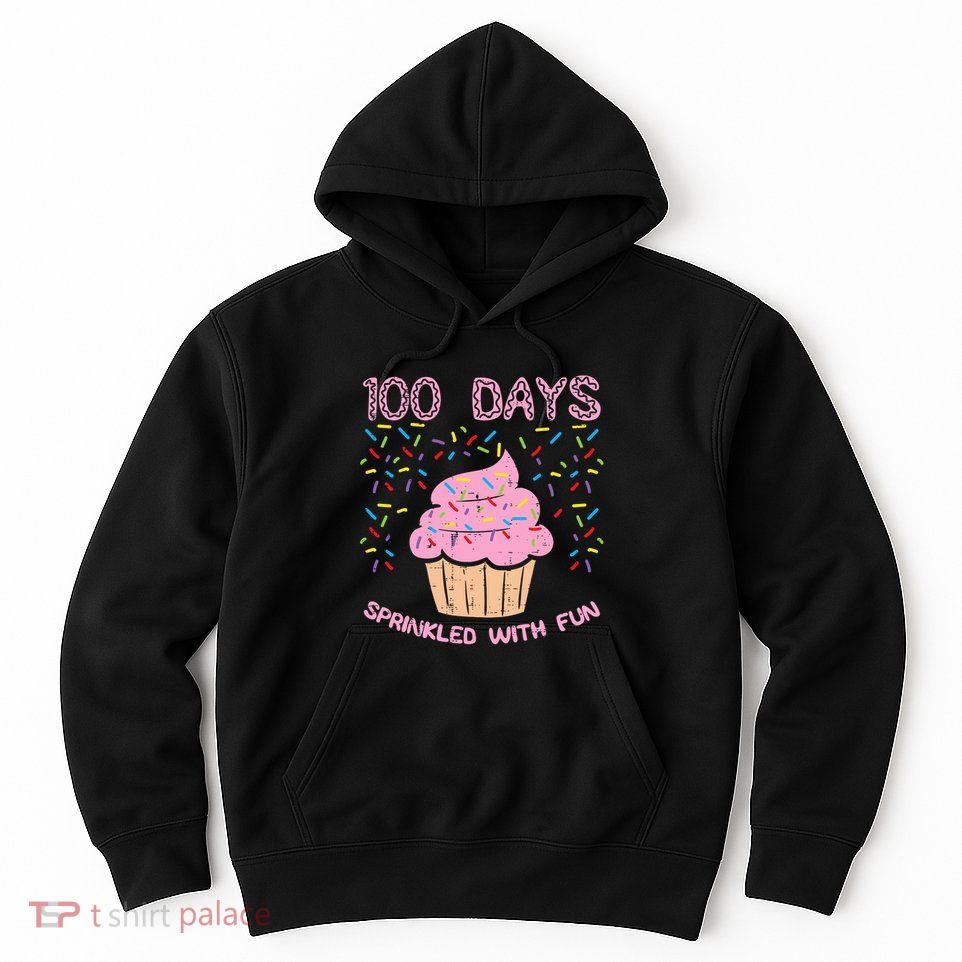 100 Days Sprinkled With Fun Cupcake 100th Day Of School Girl Hoodie