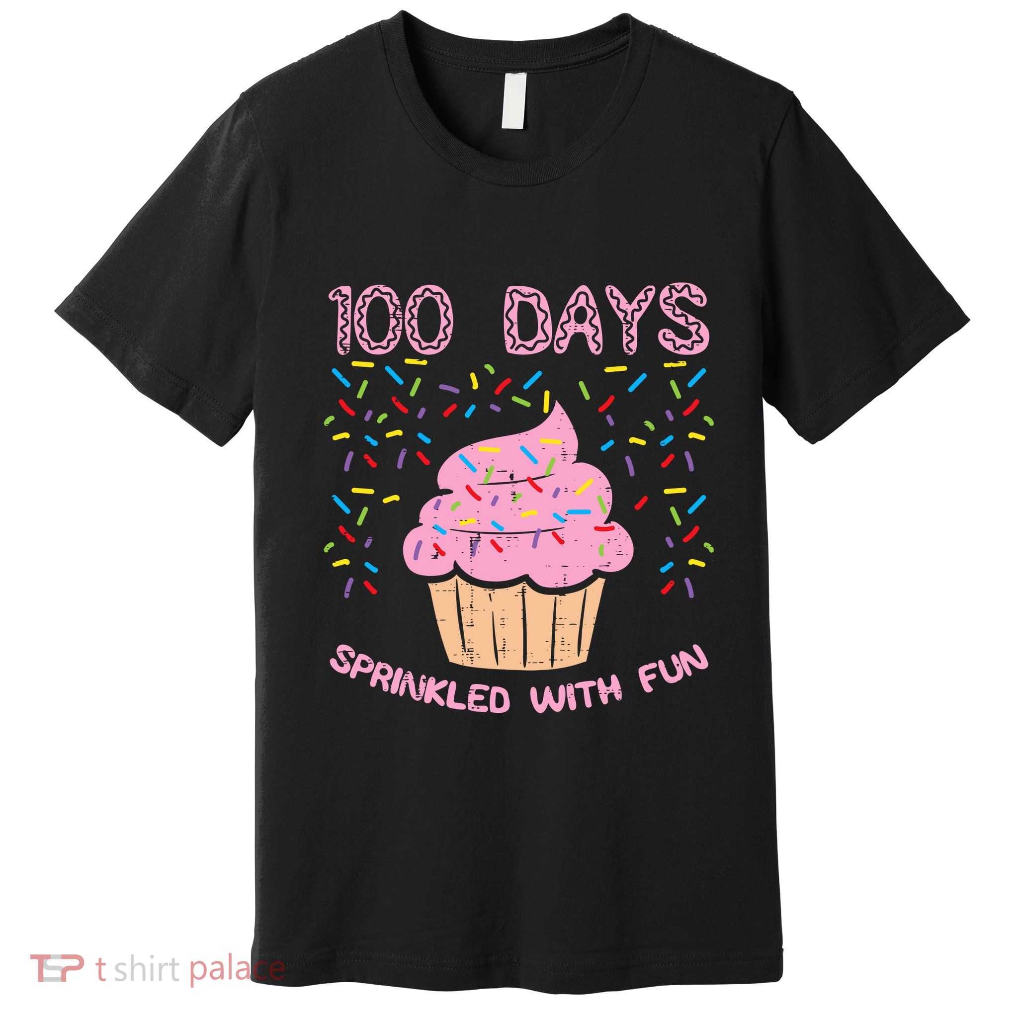 100 Days Sprinkled With Fun Cupcake 100th Day Of School Girl Premium T-Shirt