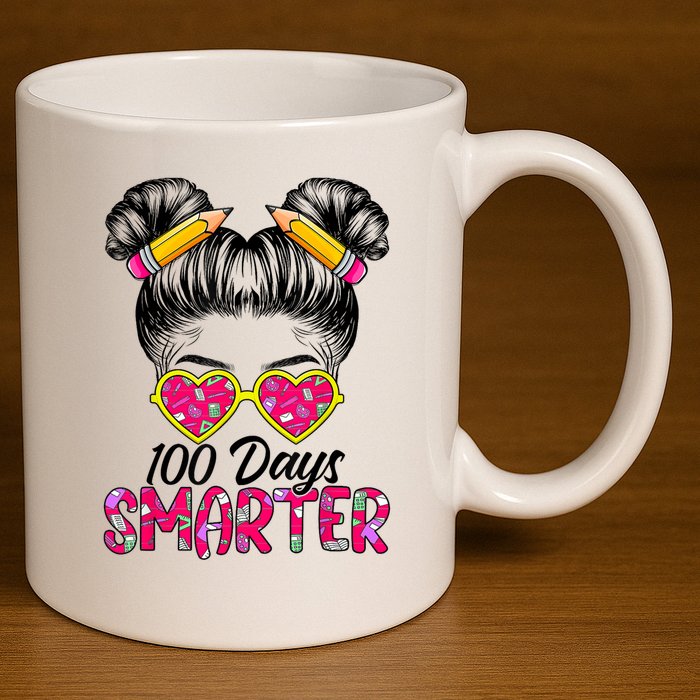 100 Days Smarter Messy Bun Hair 100th Day Of School 11oz C Handle Ceramic Mug