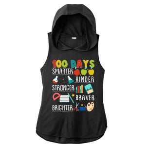 100 Days Smarter Kinder Stronger Braver Brighter 100 Days Of School Ladies PosiCharge Tri-Blend Wicking Draft Hoodie Tank