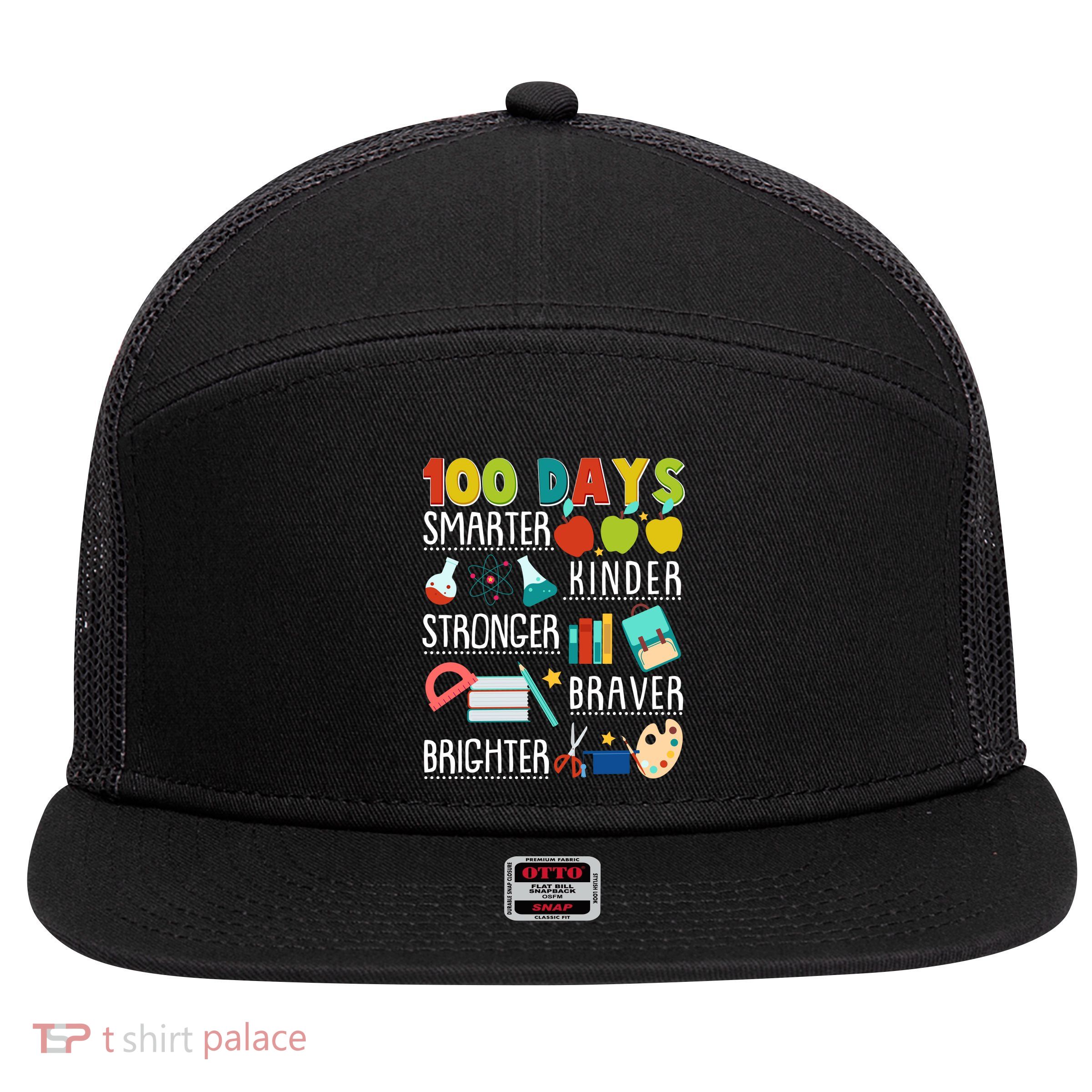 100 Days Smarter Kinder Stronger Braver Brighter 100 Days Of School 7 Panel Mesh Trucker Snapback Hat