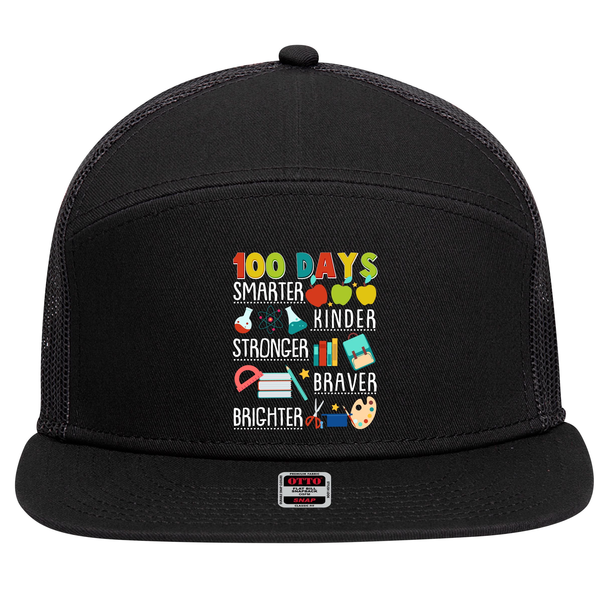 100 Days Smarter Kinder Stronger Braver Brighter 100 Days Of School 7 Panel Mesh Trucker Snapback Hat