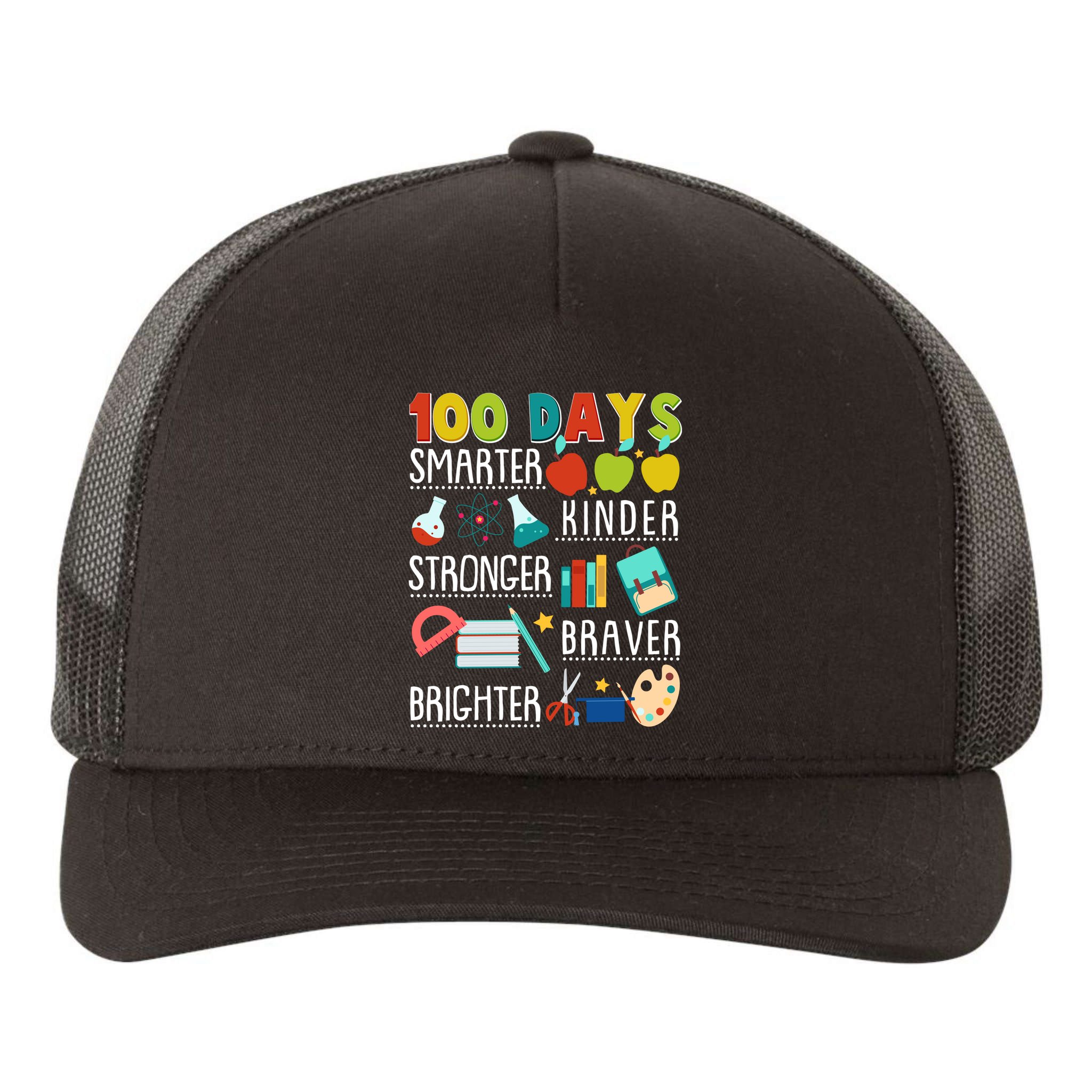 100 Days Smarter Kinder Stronger Braver Brighter 100 Days Of School Yupoong Adult 5-Panel Trucker Hat
